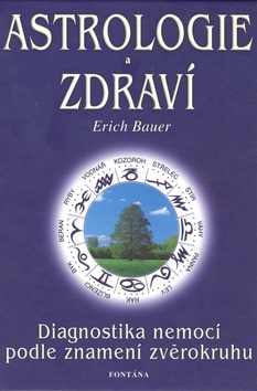 Kniha: Astrologie a zdraví - Hans-Peter Bauer-Böckler, Erich Bauer