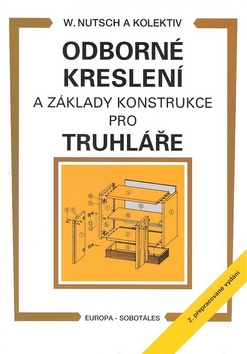 Kniha: Odborné kreslení a základy konstrukce pro truhláře - Wolfgang Nutsch