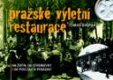 Kniha: Pražské výletní restaurace - Na Žofín, do Stromovky i do Povltaví a Posázaví - Tomáš Dvořák