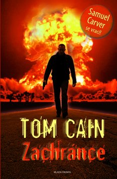 Kniha: Zachránce - Tom Cain