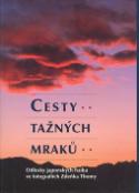 Kniha: Cesty tažných mraků - Zdeněk Thoma