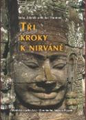Kniha: Tři kroky k nirváně - Soňa Thomová, Zdeněk Thoma, Michal Thoma
