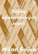 Kniha: Dějiny ekonomických teorií - Milan Sojka