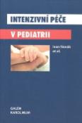 Kniha: Intenzivní péče v pediatrii - Ivan Novák
