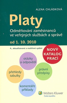 Kniha: Platy - Odměňování zaměstnanců ve veřejných službách a správě od 1. 10. 2010 - Alena Chládková