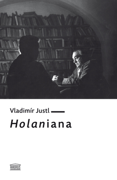 Kniha: Holaniana - Vladimír Justl