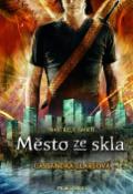 Kniha: Město ze skla - Nástroje smrti 3 - Cassandra Clare