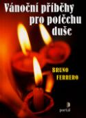 Kniha: Vánoční příběhy pro potěchu duše - Bruno Ferrero