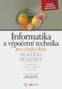 Kniha: Informatika a výpočetní technika pro střední školy - Praktická učebnice - Pavel Roubal
