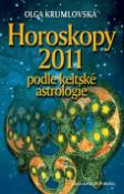 Kniha: Horoskopy 2011 podle keltské astrologie - Olga Krumlovská