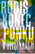 Kniha: Konec punku v Helsinkách - Jaroslav Rudiš