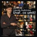 Kniha: Uvař, co umíš! - Zdeněk Podhůrský