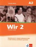 Kniha: Wir 2 Pracovní sešit - Němčina pro 2.stupeň základních škol a nižší ročníky osmiletých gymnázií - Giorgio Motta