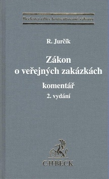 Kniha: Zákon o veřejných zakázkách - Komentář 2. vydání - Radek Jurčík