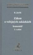 Kniha: Zákon o veřejných zakázkách - Komentář 2. vydání - Radek Jurčík