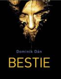 Kniha: Bestie - Dominik Dán