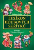 Kniha: Lexikon houbových skřítků - Vítězslava Klimtová, Radomír Socha