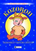 Kniha: Kozoroh Horoskop vašeho dítěte - Dagmar Kludská