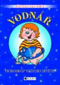 Kniha: Vodnář Horoskop vašeho dítěte - Dagmar Kludská