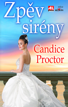 Kniha: Zpěv sirény - Candice Proctorová