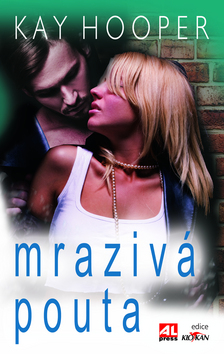 Kniha: Mrazivá pouta - Kay Hooper