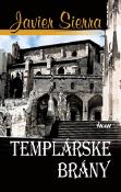 Kniha: Templárske brány - Javier Sierra