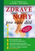 Kniha: Zdravé nohy pro vaše dítě - Christian Larsen