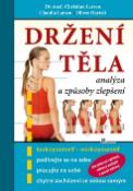 Kniha: Držení těla - Analýza a způsob zlepšení - Christian Larsen