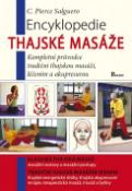 Kniha: Encyklopedie Thajské masáže - Kompletní průvodce tradiční thajskou masáží, léčením a akupresurou - C. Pierce Salguero