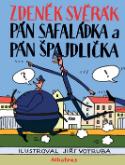 Kniha: Pán Safaládka a pán Špajdlička - Zdeněk Svěrák