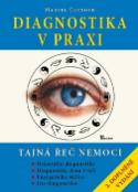 Kniha: Diagnostika v praxi - Tajná řeč nemoci - Marcel Černoch