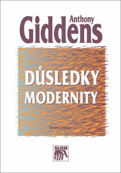 Kniha: Důsledky modernity - Anthony Giddens