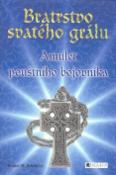 Kniha: Bratrstvo svatého grálu - Amulet pouštního bojovníka - Rainer M. Schröder