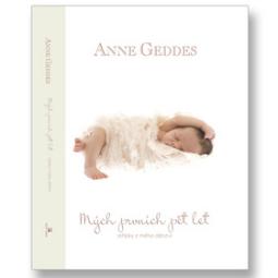 Kniha: Mých prvních pět let - Střípky z mého dětství Beginnings Lael - Anne Geddes