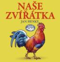 Kniha: Naše zvířátka - leporelo - Jan Henke
