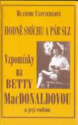 Kniha: Hodně smíchu a pár slz - Vzpomínky na B. MacDonaldovou - Blanche Caffiereová