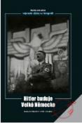 Kniha: Hitler buduje Velké Německo - Heinrich Hoffmann