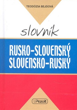 Kniha: Rusko - slovenský slovensko - ruský slovník - Teodózia Bejdová
