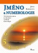 Kniha: Jméno a numerologie - Vliv křesního jména z pohledu numerologie - Jitka Kadlecová
