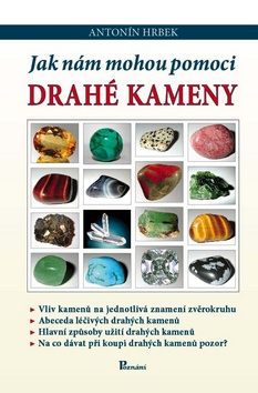 Kniha: Jak nám mohou pomoci drahé kameny - Antonín Hrbek