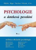 Kniha: Psychologie a doteková povolání - Učebnice obchodní psychologie - Václav Vlček