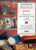 Kniha: Encyklopedie ručních prací - Nová příručka plná podrobných návodů a nápadů pro tvořivé - Lucinda Ganderton