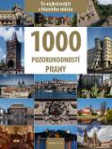 Kniha: 1000 pozoruhodností Prahy - Vladimír Soukup