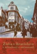 Kniha: Židia v Bratislave v minulosti a súčasnosti - Hugo Gold