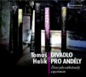 Médium CD: CD Divadlo pro anděly - Život jako náboženský experiment - Tomáš Halík