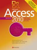 Kniha: Microsoft Access 2010 - Podrobná uživatelská příručka - Aleš Kruczek