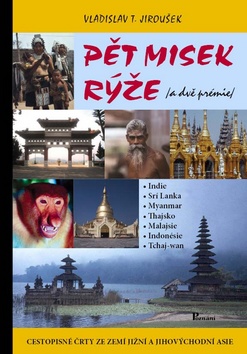 Kniha: Pět misek rýže /a dvě prémie/ - a dvě navíc - Vladislav T. Jiroušek