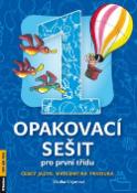 Kniha: Opakovací sešit - první třída - Český jazyk, matematika, prvouka - Vlaďka Vicjanová