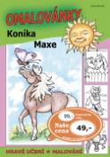 Kniha: Omalovánky koníka Maxe - Hravé učení, malování