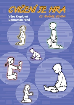 Kniha: Cvičení je hra - Věra Kleplová